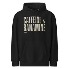 Caffeine & Banamine (Hoodie)